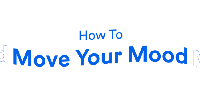 How to Move Your Mood